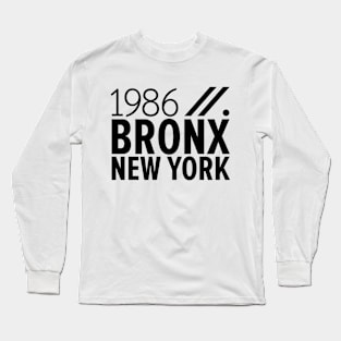 Bronx NY Birth Year Collection - Represent Your Roots 1986 in Style Long Sleeve T-Shirt